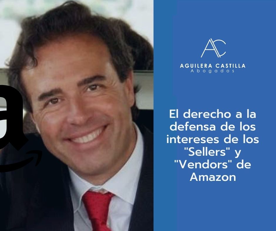 Amazon y el derecho a la defensa de las PYMES por Juan Luis Aguilera Castilla